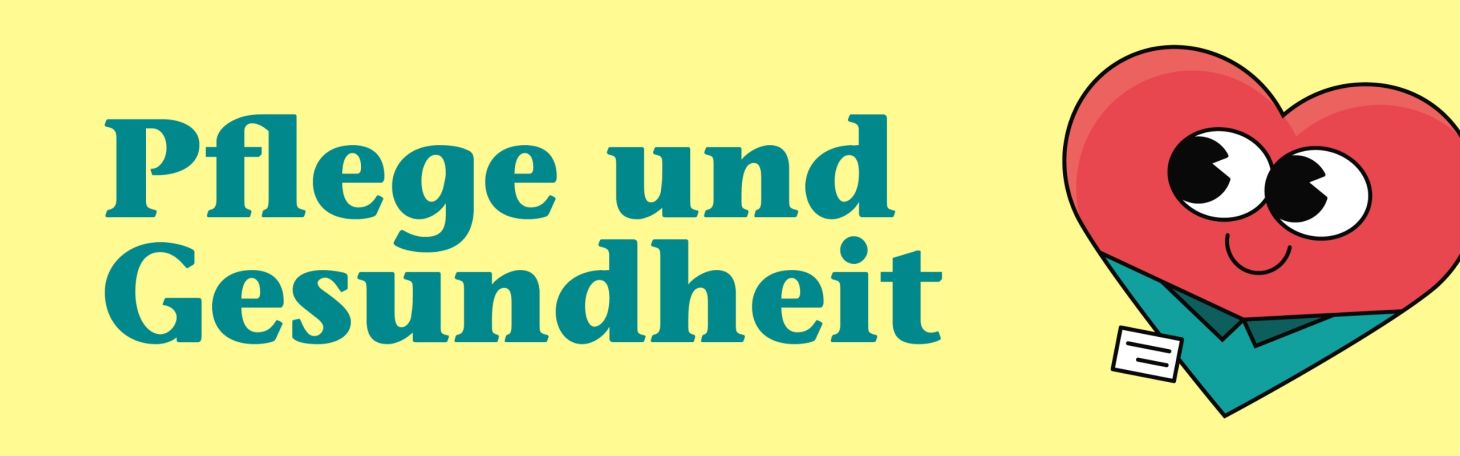 Pflege und Gesundheit